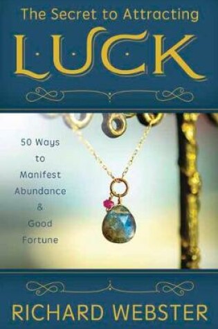 Cover of The Secret to Attracting Luck