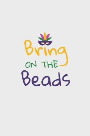 Cover of Bring on the Beads