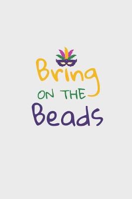 Book cover for Bring on the Beads