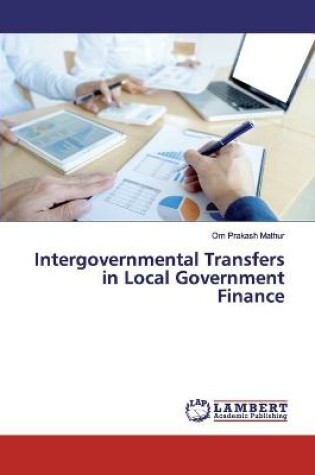 Cover of Intergovernmental Transfers in Local Government Finance