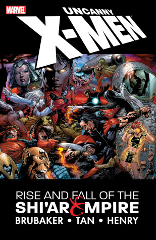 Book cover for Uncanny X-men: The Rise And Fall Of The Shi'ar Empire