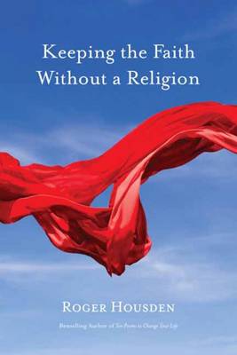 Book cover for Keeping the Faith without a Religion