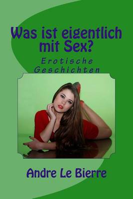 Book cover for Was ist eigentlich mit Sex?