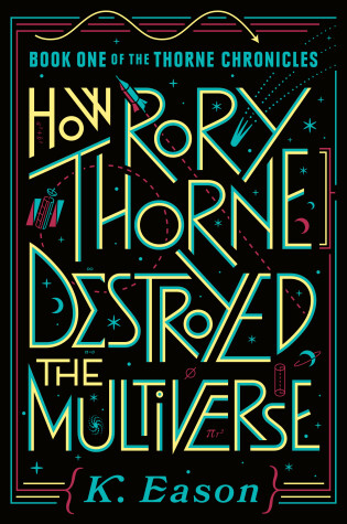 Book cover for How Rory Thorne Destroyed the Multiverse