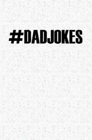 Cover of Hashtag Dad Jokes