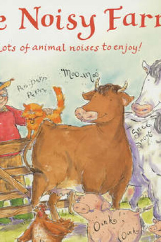 Cover of The Noisy Farm
