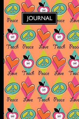 Book cover for Peace Love Teach Journal