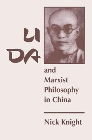 Cover of Li Da And Marxist Philosophy In China