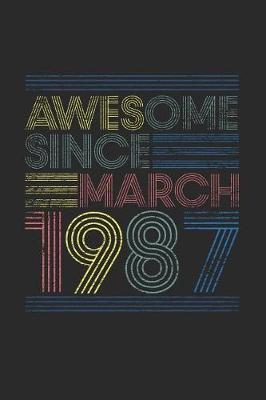 Book cover for Awesome Since March 1987