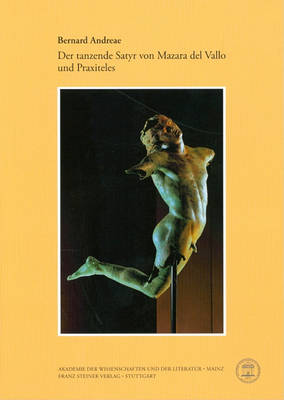 Cover of Der Tanzende Satyr Von Mazaro del Vallo Und Praxiteles