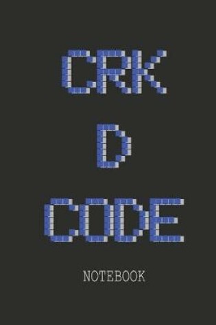 Cover of Crk D Code Notebook