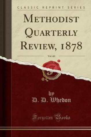 Cover of Methodist Quarterly Review, 1878, Vol. 60 (Classic Reprint)