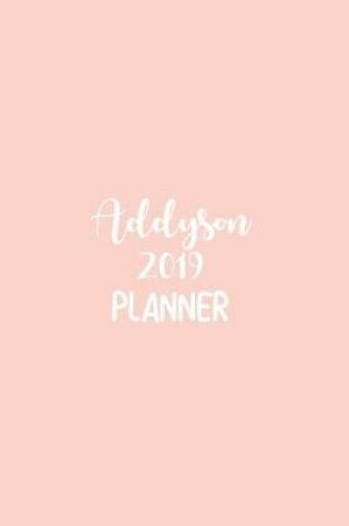 Cover of Addyson 2019 Planner