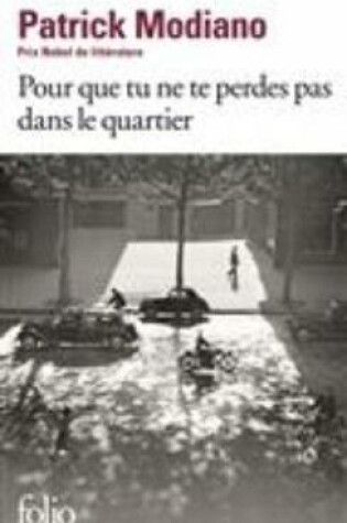 Cover of Pour que tu ne te perdes pas dans le quartier