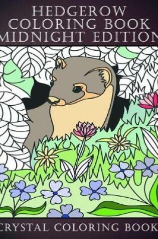 Cover of Hedgerow Coloring Book Midnight Edition