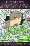 Book cover for Hedgerow Coloring Book Midnight Edition