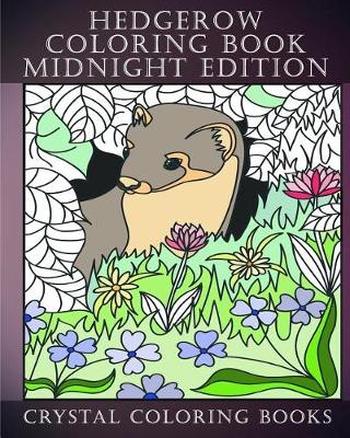 Book cover for Hedgerow Coloring Book Midnight Edition
