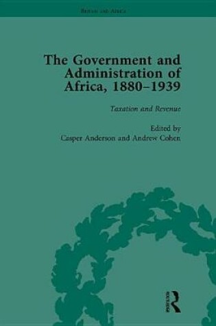 Cover of The The Government and Administration of Africa, 1880-1939 Vol 3