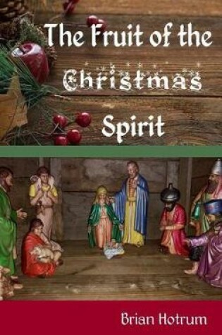 Cover of The Fruit of the Christmas Spirit