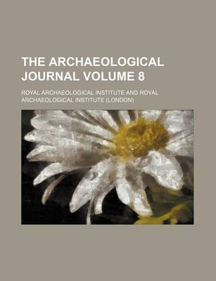 Book cover for The Archaeological Journal Volume 8