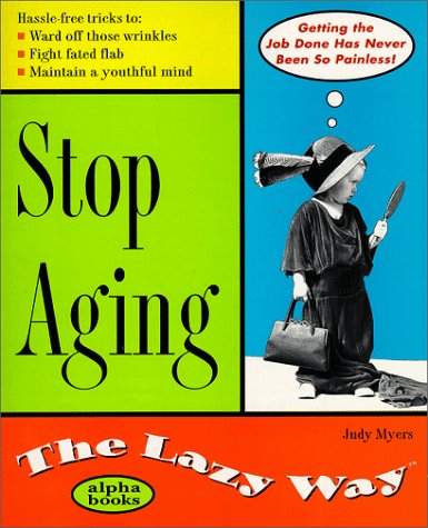 Book cover for Stop Aging the Lazy Way