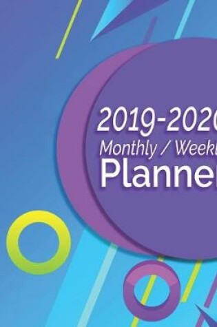 Cover of 2019-2020 Monthly / Weekly Planner