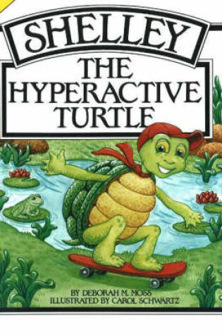 Cover of Shelley, the Hyperactive Turtle, 2nd Edition