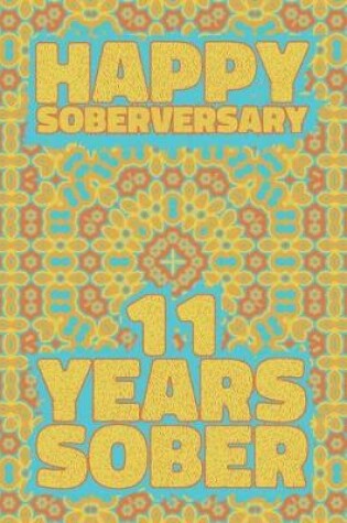 Cover of Happy Soberversary 11 Years Sober