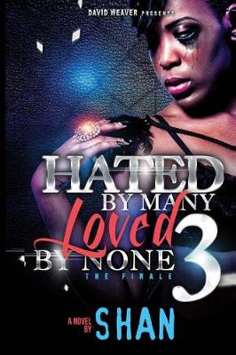 Cover of Hated By Many, Loved By None 3