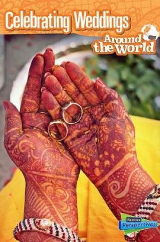Cover of Celebrating Weddings Around the World (Cultures and Customs)
