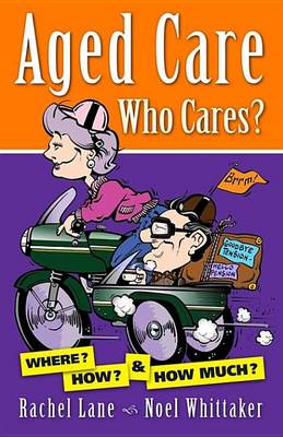 Book cover for Aged Care. Who Cares?