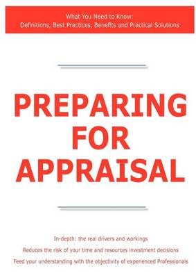 Book cover for Preparing for Appraisal - What You Need to Know