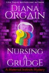 Book cover for Nursing A Grudge (A Humorous Cozy Mystery)
