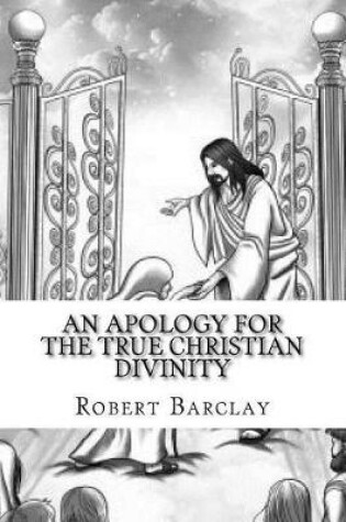 Cover of An Apology for the True Christian Divinity