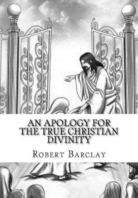 Book cover for An Apology for the True Christian Divinity