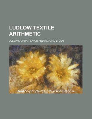 Book cover for Ludlow Textile Arithmetic