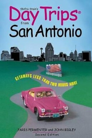 Cover of Day Trips from San Antonio