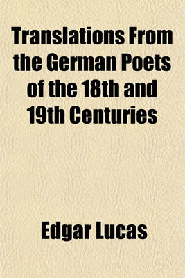 Book cover for Translations from the German Poets of the 18th and 19th Centuries