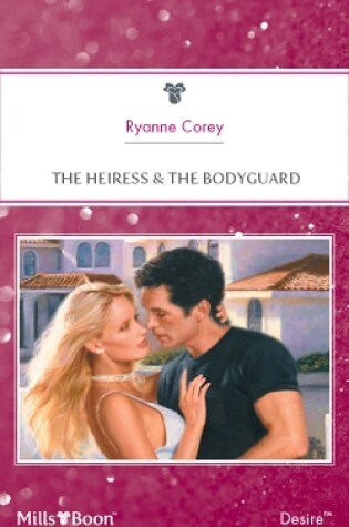 Cover of The Heiress & The Bodyguard