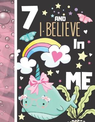 Book cover for 7 And I Believe In Me