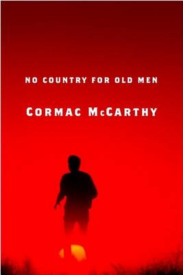 No Country for Old Men by Cormac McCarthy