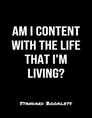 Book cover for Am I Content With The Life That I'm Living?