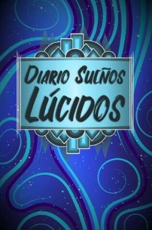 Cover of Diario Suenos Lucidos