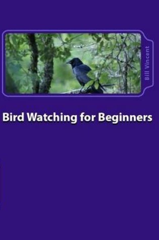 Cover of Bird Watching for Beginners