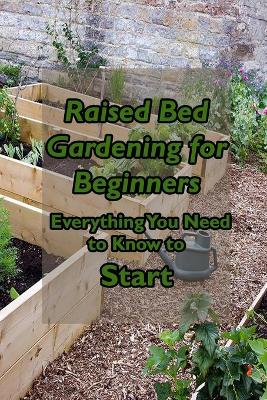 Book cover for Raised Bed Gardening for Beginners