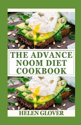 Book cover for The Advance Noom Diet Cookbook