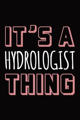 Book cover for It's a Hydrologist Thing