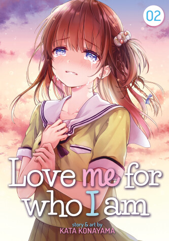 Book cover for Love Me For Who I Am Vol. 2