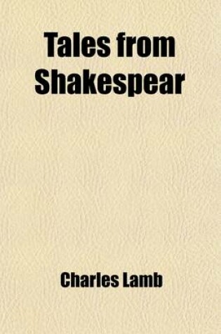 Cover of Tales from Shakespear (Volume 2); Designed for the Use of Young Persons