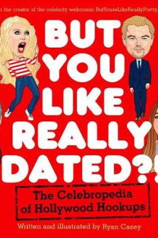 Cover of But You Like Really Dated?!